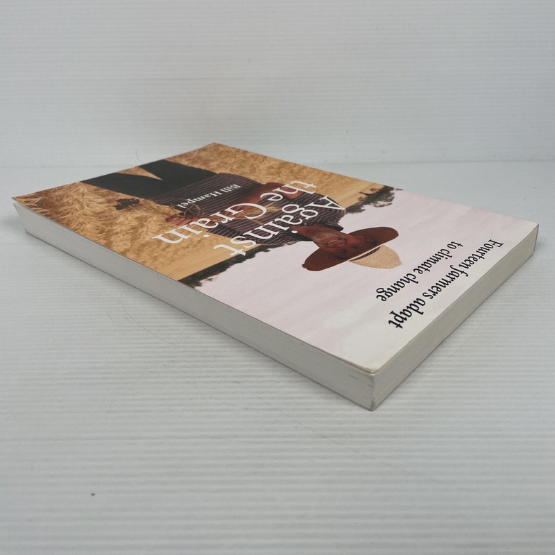 Against The Grain by Bill Hampel Paperback Book Farmers Adapt to Climate Change gallery