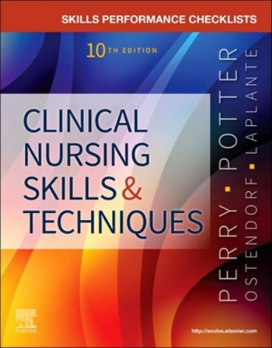 Skills Performance Checklists for Clinical Nursing Skills & Techniques by Perry