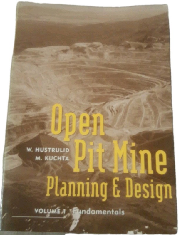 Open Pit Mine Planning and Design Vol 1 Fundamentals Hustrulid Kutchta Softcover