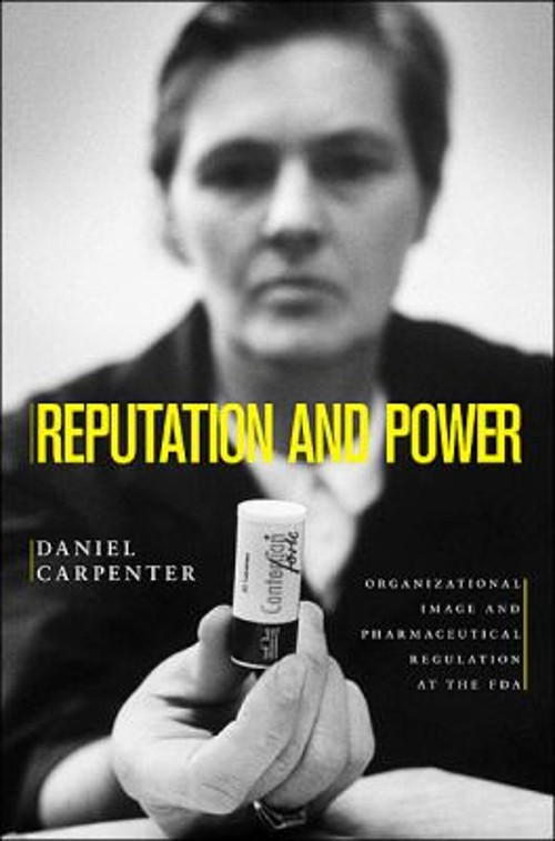 Reputation and Power : Organizational Image and Pharmaceutical Re