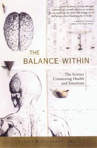 The Balance Within: The Science Connecting Health and Emotions [Paperback] Est..