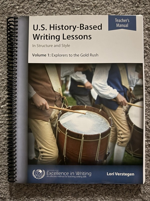 U. S. History-based Writing Lessons : Vol. 1: Explorers to the Gold Rush 3rd Ed.