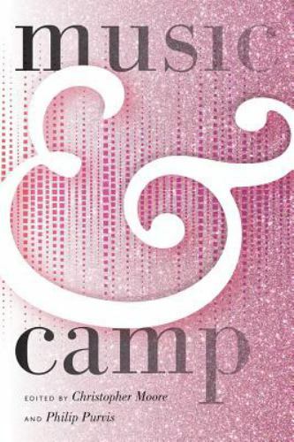 Music & Camp, Paperback by Moore, Christopher (EDT); Purvis, Philip (EDT), Li…