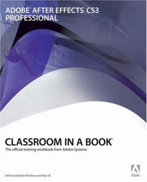 Adobe after Effects CS3 Professional Classroom in a Book Paperbac