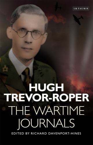 The Wartime Journals by Trevor-Roper, Hugh