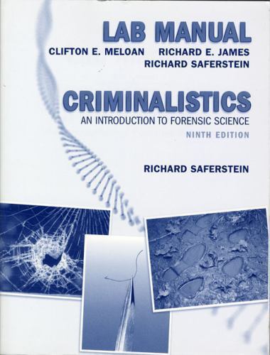 Criminalistics: An Introduction to Forensic Scien- 0132216574, paperback, Meloan