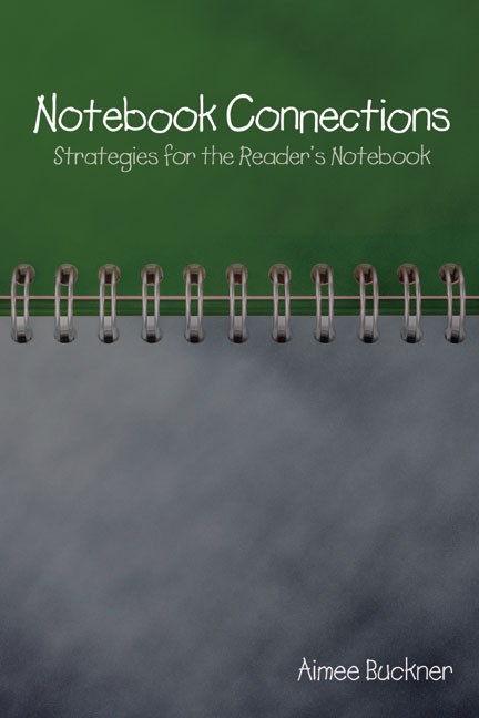 Notebook Connections: Strategies For The Reader’s Notebook