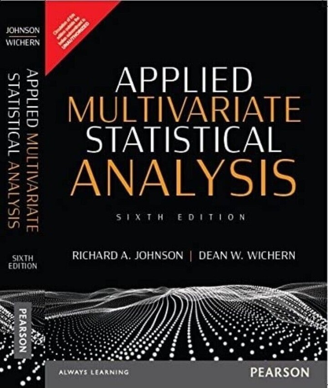 Applied Multivariate Statistical Analysis by Richard Johnson 6E INTERNATIONAL ED gallery