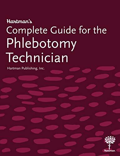 Hartman’s Complete Guide for the Phlebotomy Technician by Hartman Publishing
