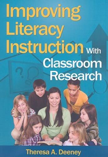 Improving Literacy Instruction With Classroom Research – Paperback – GOOD