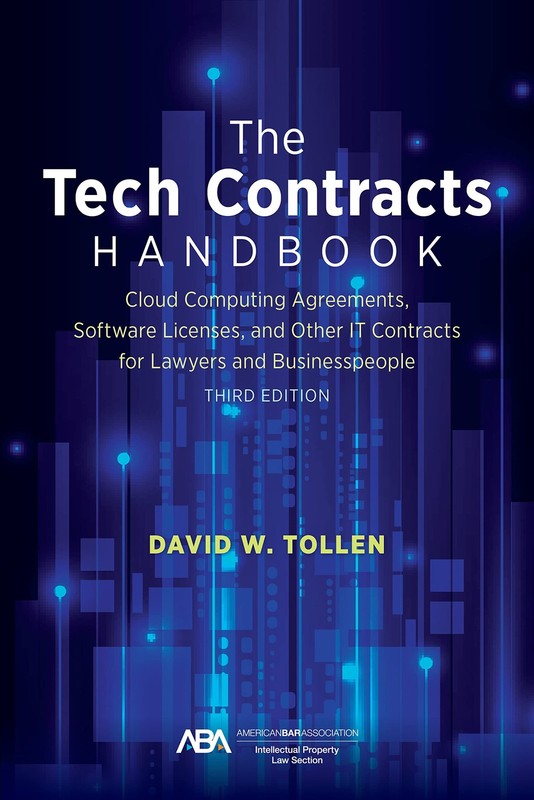 The Tech Contracts Handbook: Cloud Computing Agreements, Software Licenses, …