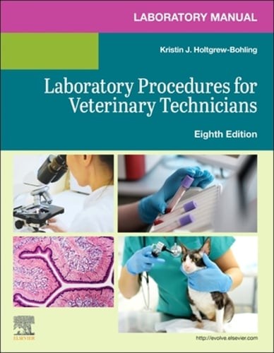 Laboratory Manual for Laboratory Procedures for Veterinary Technicians: Used