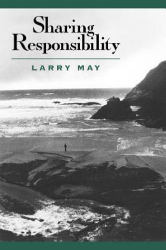 Sharing Responsibility – Larry May, 0226511693, paperback