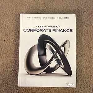 Essentials of Corporate Finance – Hardcover, by Parrino Robert; Kidwell – Good z
