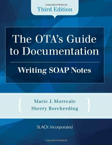 The OTA’s Guide to Documentation: Writing SOAP Notes by Morreale, Marie|Borch…