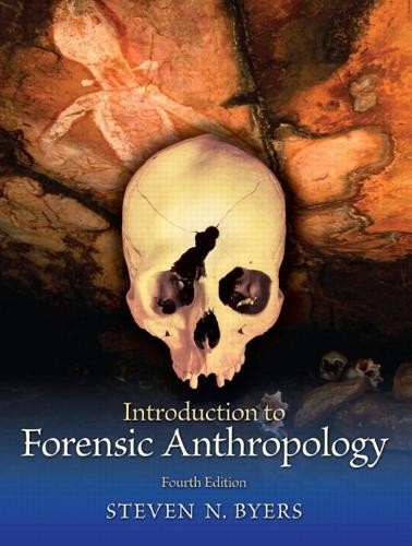 Introduction to Forensic Anthropolo…, Byers, Steven N