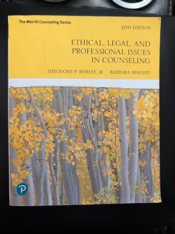 Ethical, Legal, and Professional Issues in Counseling by Remley & Herlihy