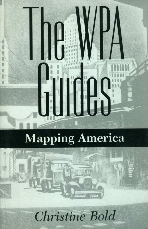The WPA Guides: Mapping America