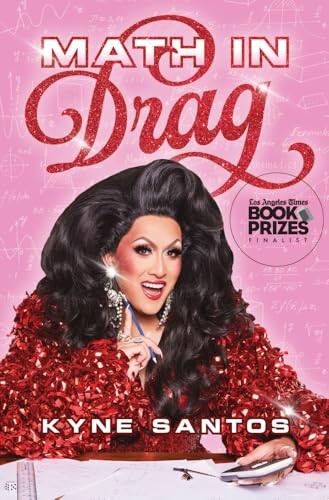 Math in Drag, Kyne Santos