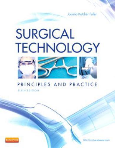 Surgical Technology: Principles and Practice by Joanna Kotcher BA BSN RN RGN