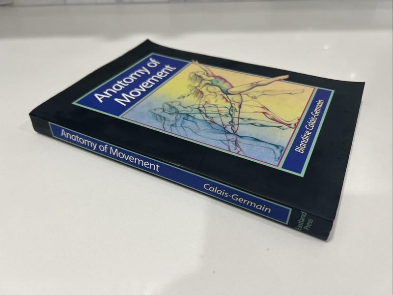 Anatomy of Movement by Blandine Calais-Germain Paperback Revised 1991 Edition gallery