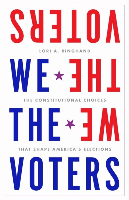 WE THE VOTERS by RINGHAND, LORI Hardback Self Help Business