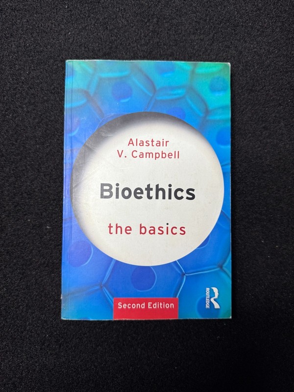 The Basics Ser.: Bioethics: the Basics by Alastair V. Campbell (2017, Trade…