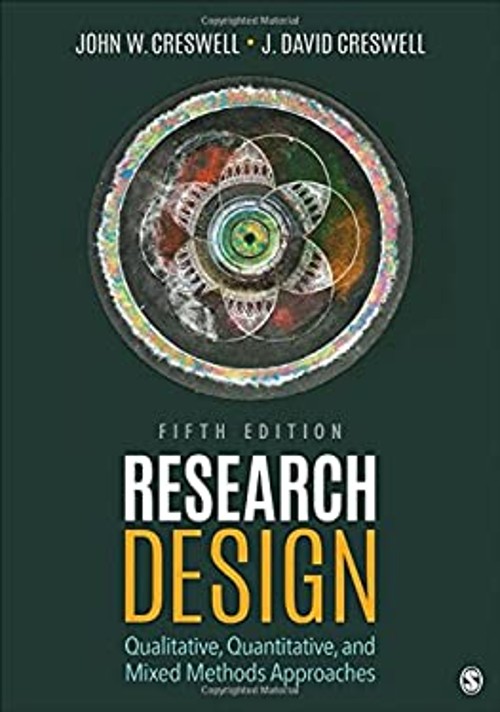 Research Design : Qualitative, Quantitative, and Mixed Methods Ap