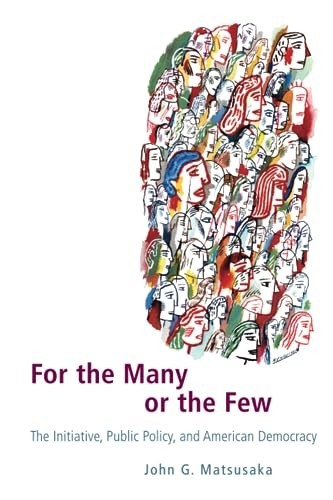 For the Many or the Few: The Ini… by Matsusaka, John G. G Paperback / softback