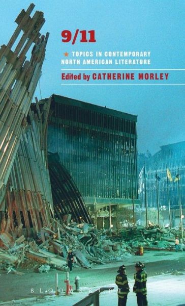 9/11: Topics In Contemporary North American Literature