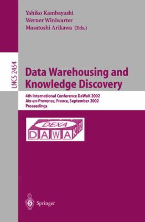 Data Warehousing and Knowledge Discovery : 4th International Conf
