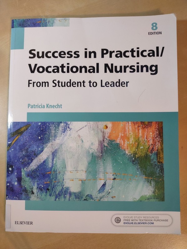 Success in Practical/Vocational Nursing From Student to Leader Knecht