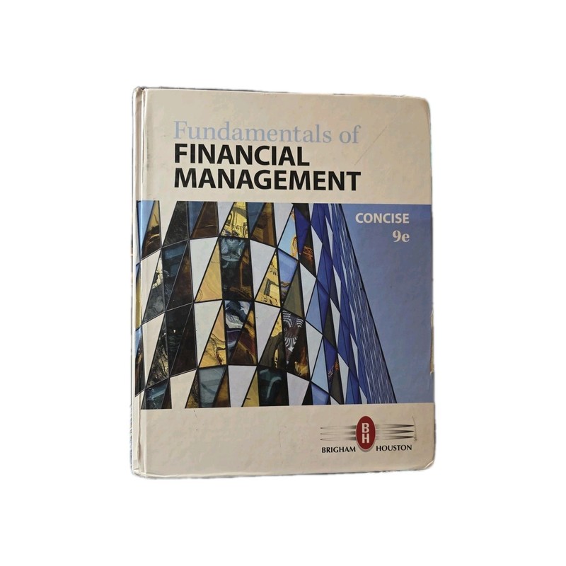 Fundamentals of Financial Management Concise 9th Edition