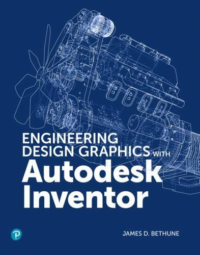 Engineering Design Graphics with Autodesk Inventor 2020, Paperback by Bethune…