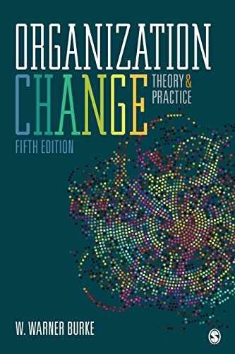 Organization Change: Theory and – Paperback, by Burke W. Warner – Very Good