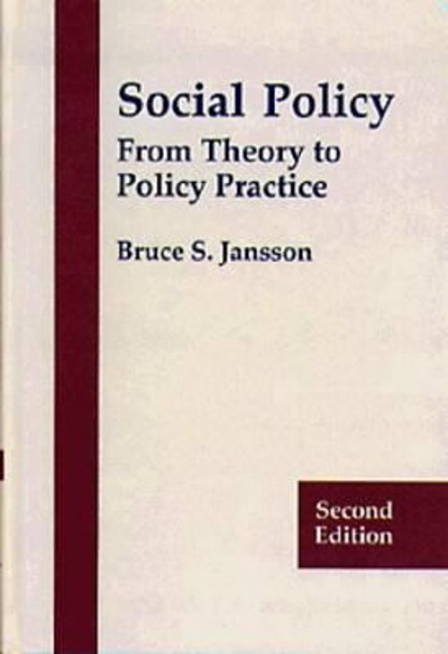 Social Policy : From Theory to Policy Practice Hardcover Bruce S.
