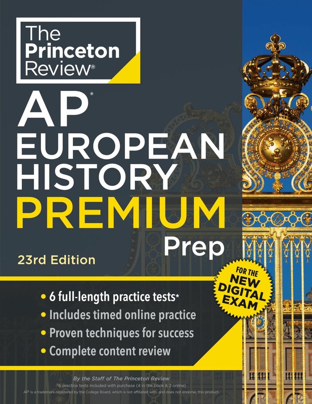 Princeton Review AP European History Premium Prep, 23rd Edition: 6 Practice …
