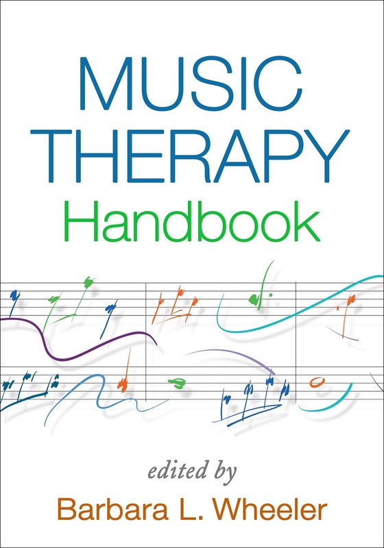 Music Therapy Handbook (Creative Arts and Play Therapy) – hardcover Wheeler,…