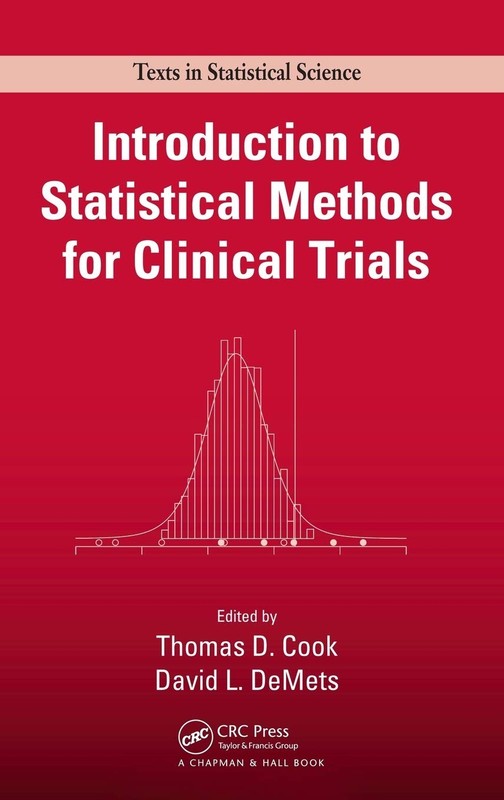 Introduction to Statistical Methods for Clinical Trials (Chapman & Hall/CRC …