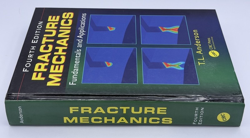 Fracture Mechanics: Fundamentals and Applications, Fourth Edition, 4th gallery