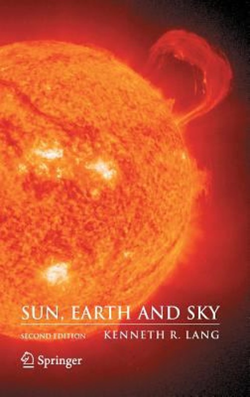 Sun, Earth and Sky Hardcover Kenneth R. Lang