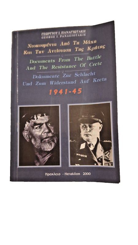 Documents From The Battle And The Resistance Of Crete 1941-45. 2000 S/B