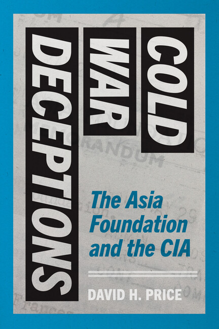 Cold War Deceptions: The Asia Foundation And The Cia