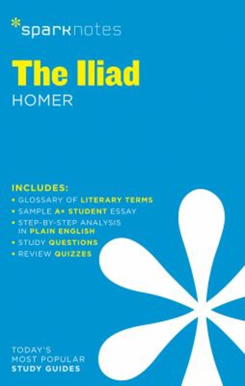 The Iliad SparkNotes Literature Guide Paperback SparkNotes Homer