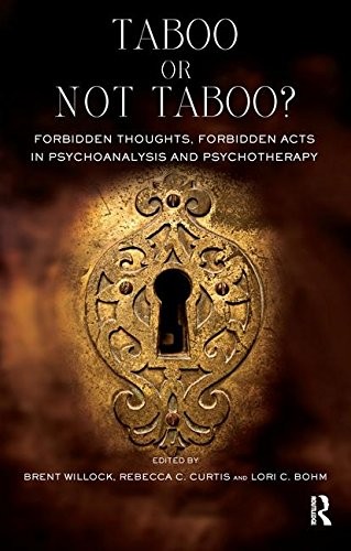 TABOO OR NOT TABOO FORBIDDEN THOUGHTS, FORBIDDEN ACTS IN By C. Lori Bohm *VG+*