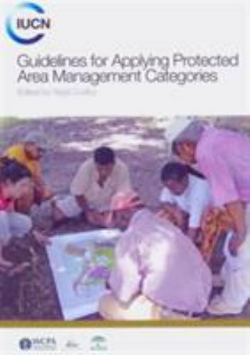 Guidelines for Applying Protected Area Managment Categories, Paperback by Dud…