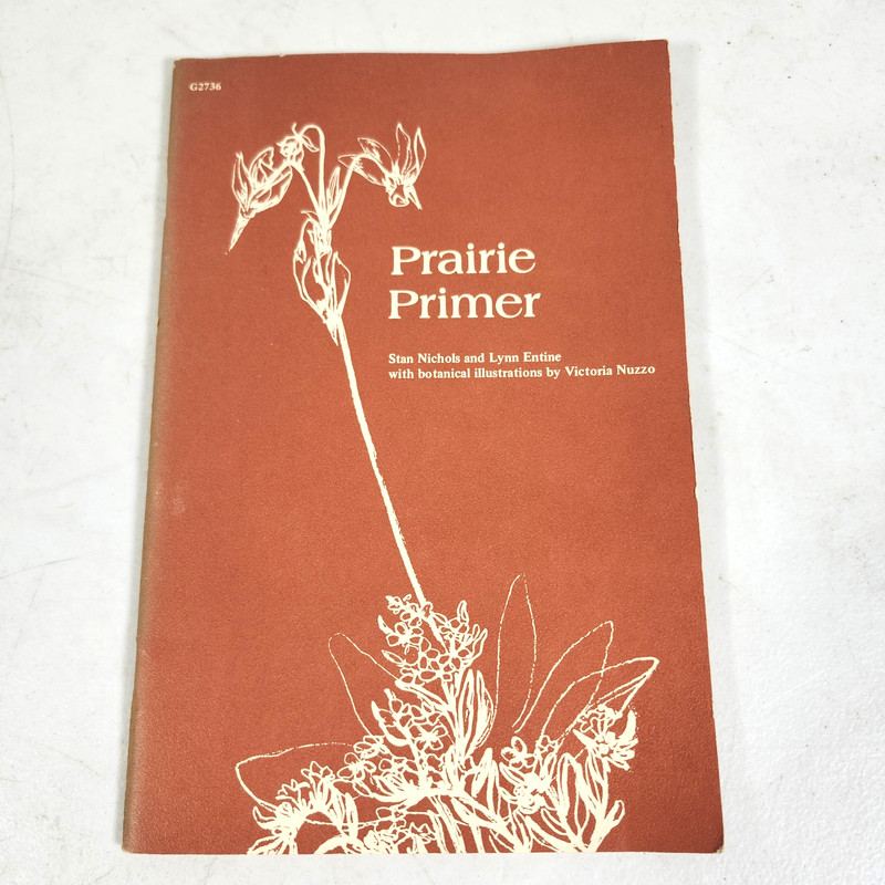 Prairie Primer Literature Book Stan Nichols With Botanical Illustrations