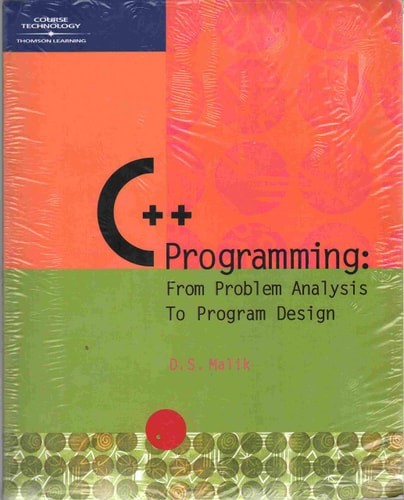 C++ Programming: From Problem Analysis to Program Design, Malik, D. S., Good Boo