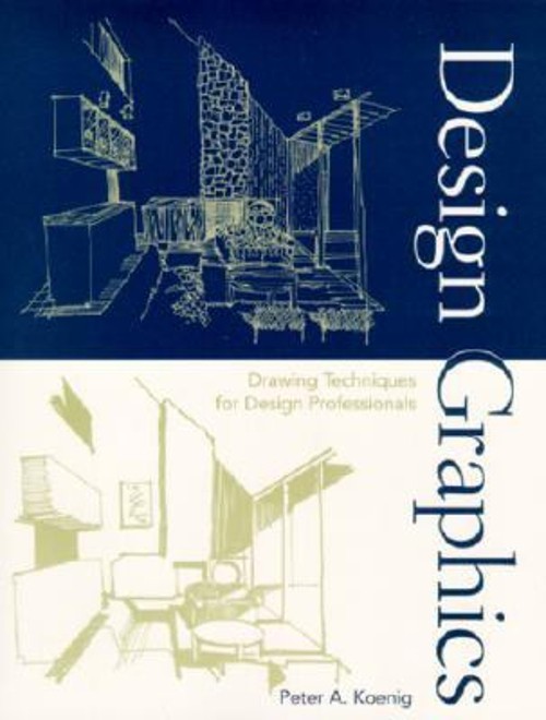 Design Graphics : Drawing Techniques for Design Professionals Pet