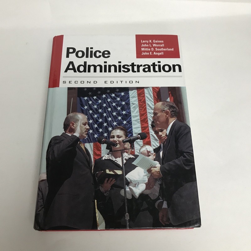 Police Administration by John L. Worrall, Larry K. Gaines, … 2nd Edition